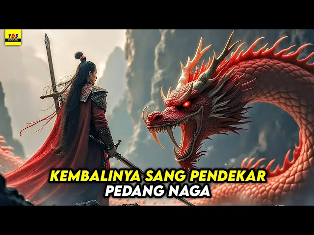 Balas Dendam Sang Pendekar Pedang Naga - ALUR CERITA FILM Swords Drawn