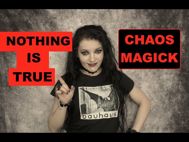 CHAOS MAGICK explained. Philosophical Features.