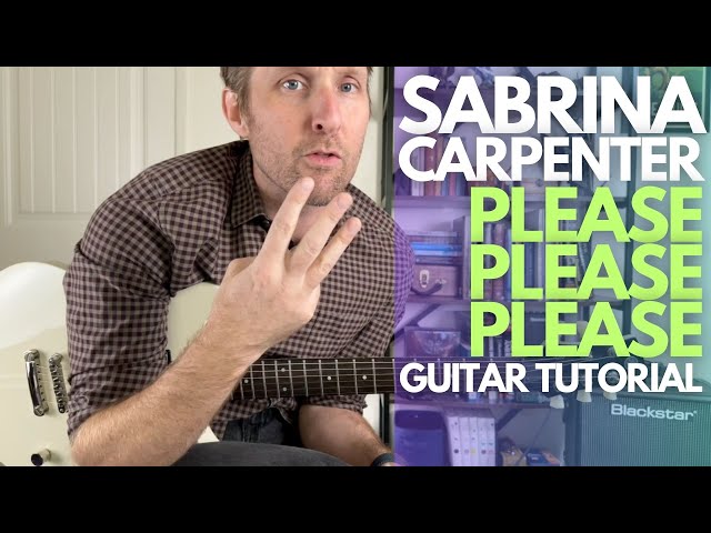 Please Please Please by Sabrina Carpenter Guitar Tutorial - Guitar Lessons with Stuart!