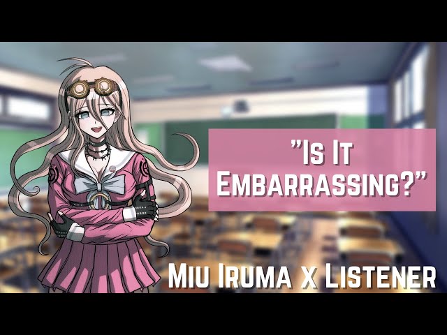 Is it embarrassing? | Flirty Girlfriend Miu Iruma x Listener | F4A | Danganronpa