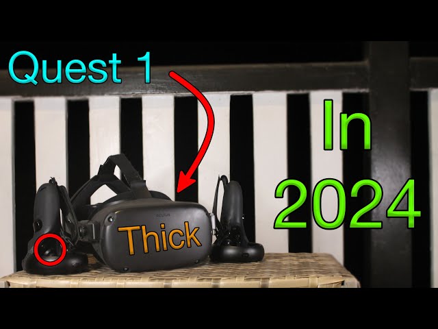 Is the Oculus Quest 1 Still worth it June 2024?