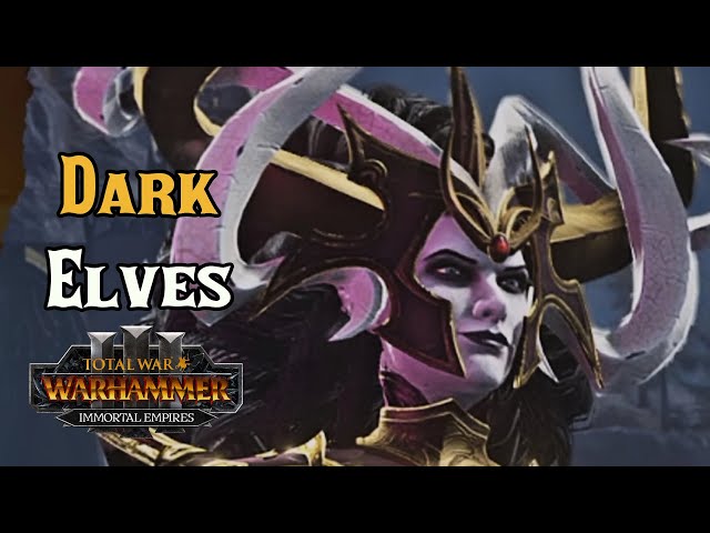 How Dark Elves Have One of the Best Campaign Experiences - Total War: Warhammer 3 Immortal Empires