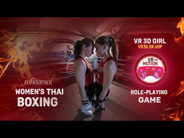 GIRLS IN THAI BOXING | ROLE-PLAYING GAME | PRE-SHOOT REHEARSAL