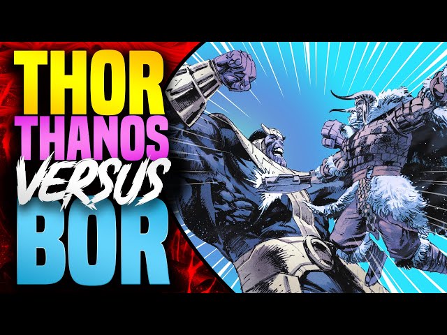 Thanos Versus Bor! | The Legacy of Thanos (Part 2)