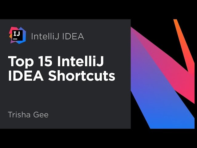 Top 15 IntelliJ IDEA shortcuts