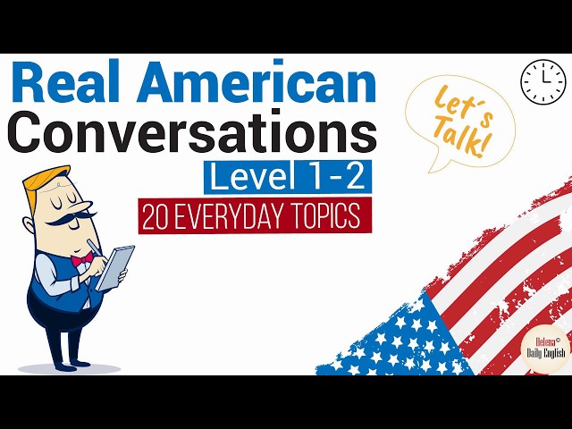 Real American English Conversations | 24 Daily Topics, Level 1-2 | Part 1