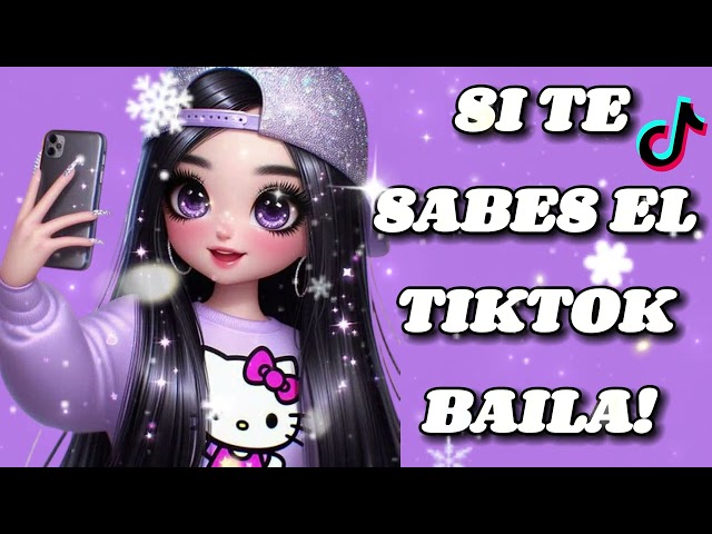 Si Te Sabes El Tiktok Baila! - 2024