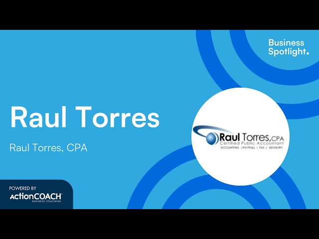 HAVE THE RIGHT MINDSET AND THE DESIRE TO CHANGE | With Raul Torres | The Business Spotlight