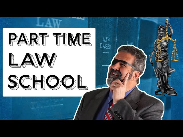 Part Time Law School