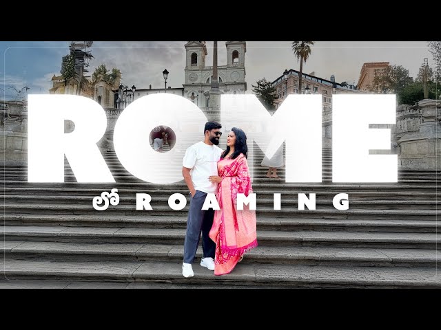 రోమ్ లో Rome-ing || Tension || Drama || Happiness || Ashtrixx