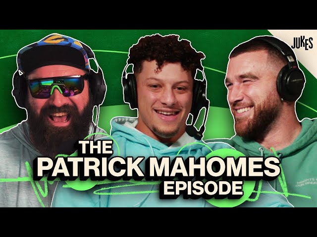 Patrick Mahomes on QB Rivals, Brady Advice & Curry Comps | New Heights w/Jason & Travis Kelce |EP 15