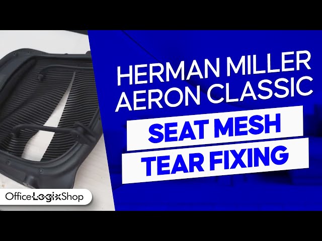 Fixing Herman Miller Aeron Chair Seat Mesh Tear by Office Logix Shop