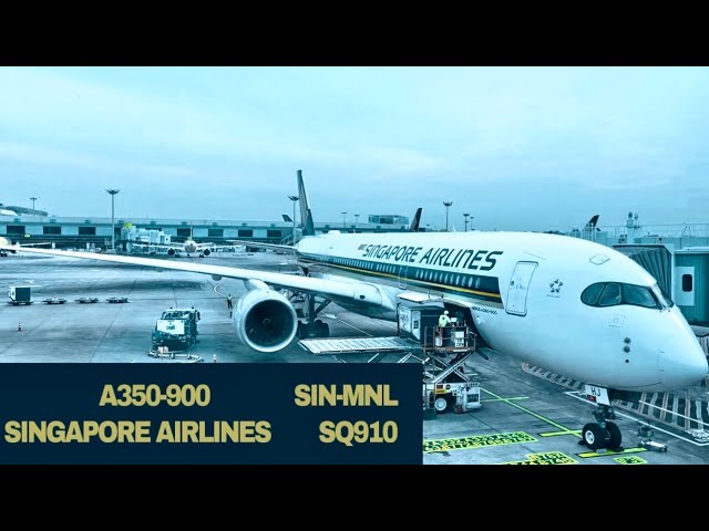 FLIGHT | Singapore Airlines A350-900 | Singapore (SIN) - Manila (MNL)