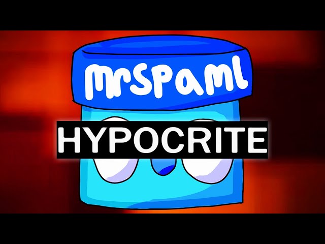 MrSpaml's Hypocrisy