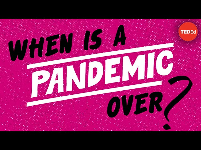 When is a pandemic over?