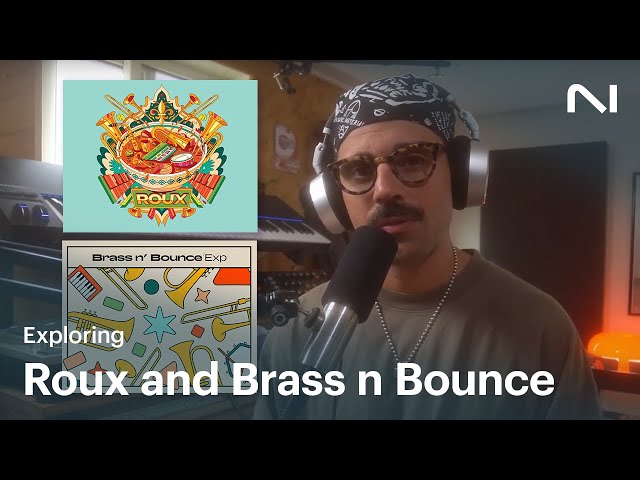 Datsunn explores Roux and Brass n Bounce | Native Instruments