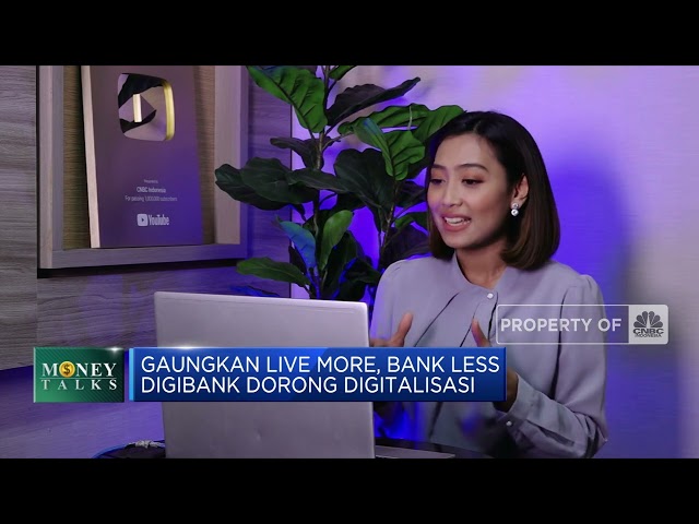 Dorong Digitalisasi, Digibank Gaungkan Slogan "Live More, Bank Less"