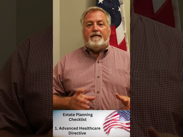 Estate Planning Checklist 1: Advanced Healthcare Directive