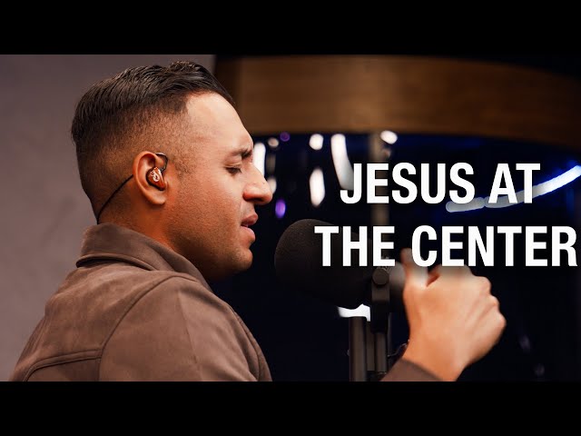 Jesus At The Center + I Have Decided To Follow Jesus | Steven Moctezuma