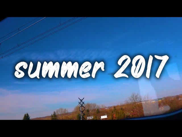 songs that bring you back to summer 2017 ~nostalgia playlist