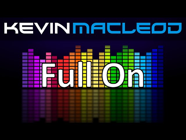 Kevin MacLeod: Full On