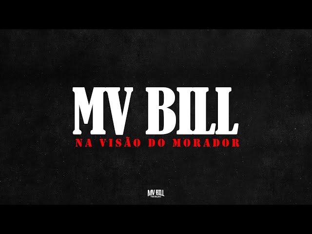 MV Bill - Na Visão do Morador (Full Album)