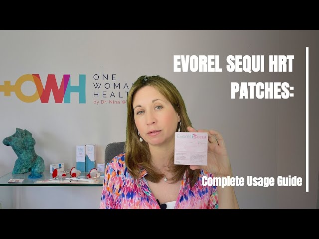 Evorel Sequi HRT Patches: Complete Usage Guide