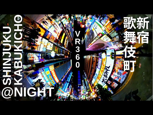 [VR360] Tokyo's Red Light District - Shinjuku Kabukucho @ Night - #tokyo #japan #vr360 #360