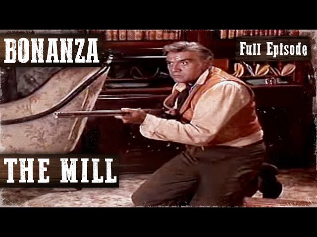 THE MILL | BONANZA | Dan Blocker | Lorne Greene | Western Series | Full Episode | English