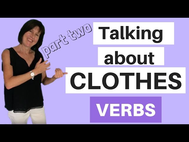 Talking about clothes in English | VERBS |  Vocabulary lesson