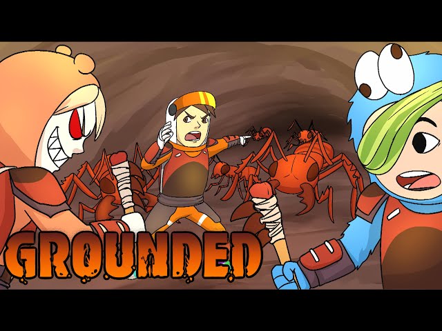 RAIDING THE ANT CAVES (Grounded)