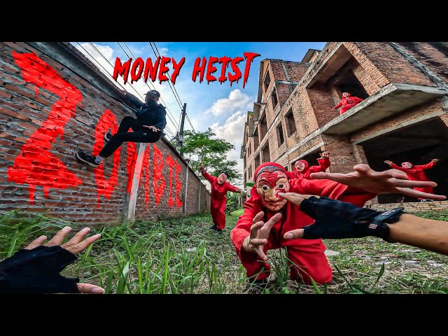 ZOMBIES Money Heist vs Police in Real Life ( Epic Parkour Pov Escape ) All of us are dead Ep.3