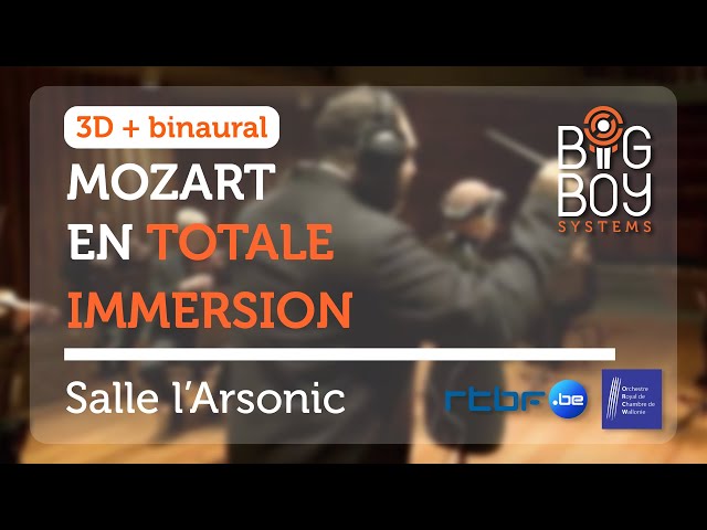 Mozart en totale immersion [3D & Binaural]