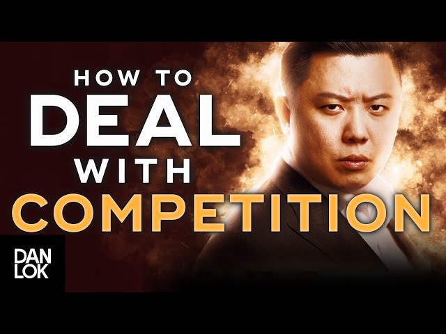 3 Ways To Deal With Business Competition