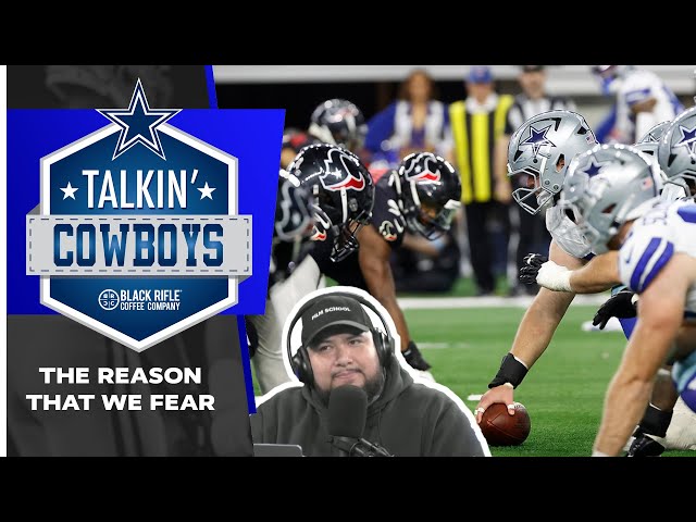 Talkin’ Cowboys: The Reasons That We Fear | Dallas Cowboys 2024