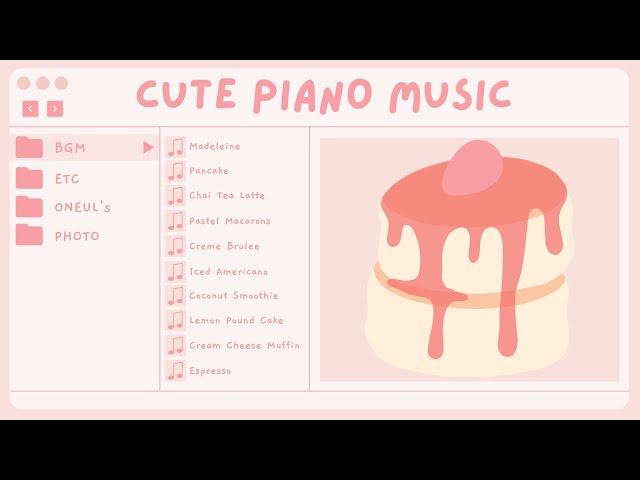 [1hour] Lets' Desserts! : Sweet, Cute and Cozy Music For you