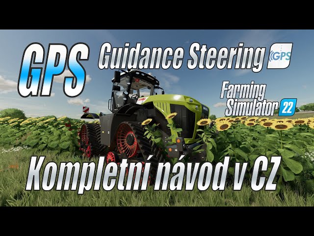 🛰️ Nastavení GPS (Guidance Steering) pro Farming Simulator 22 (4K)