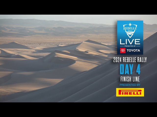 2024 Rebelle Rally LIVE Presented by Toyota | DAY 4 Finish