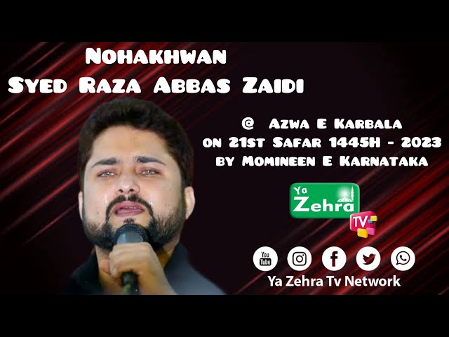 Nohakhwani by Syed Raza Abbas Zaidi Saheb on 21st Safar 1445H | 2023 at Hotel Azwa - Karbala