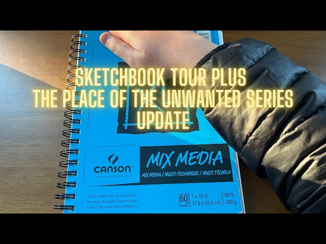 Sketchbook Tour + The Place of the Unwanted Series Update