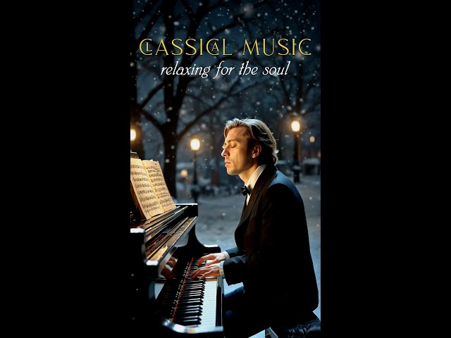 Best Classical Music. Music For The Soul: Mozart, Beethoven, Schubert, Chopin, Bach, Rossini..🎼🎼