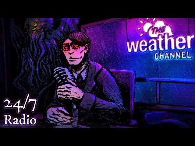 THE WEATHER CHANNEL 👁️ 24/7 Radio 👁️ Dark Lofi Hip Hop & Important Weather Updates