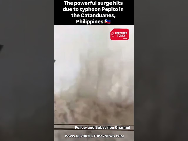 The powerful surge hits due to typhoon Pepito in the Catanduanes, Philippines 🇵🇭