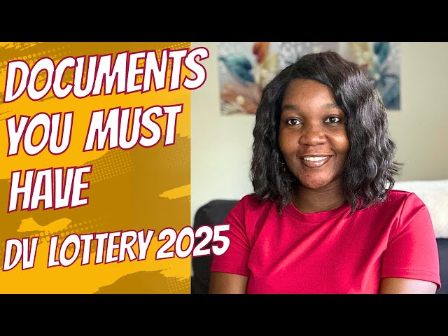 Essential Documents You Must have For The DV Lottery Visa Interview#dvlottery2025#documents