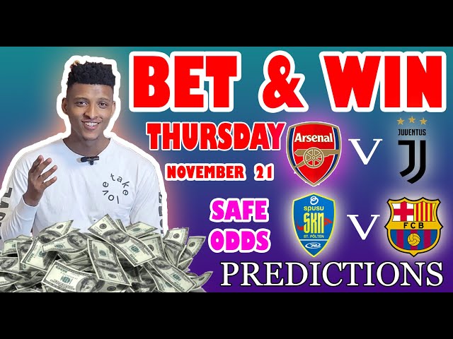 Football Prediction Today 21-11-2024 |  Betting tips Today | Safe investments