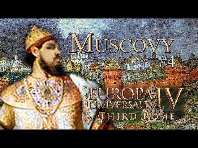 Gone-gorod: Who is Rod Anyway? - EU4 Third Rome - Muscovy #4