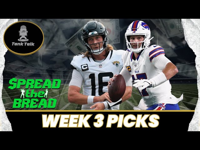 Spread The Bread: NFL Week 3 Picks