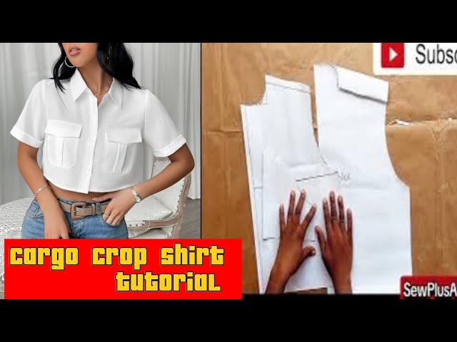 How to Draft a Cargo Crop Shirt: Beginner-Friendly Pattern Tutorial