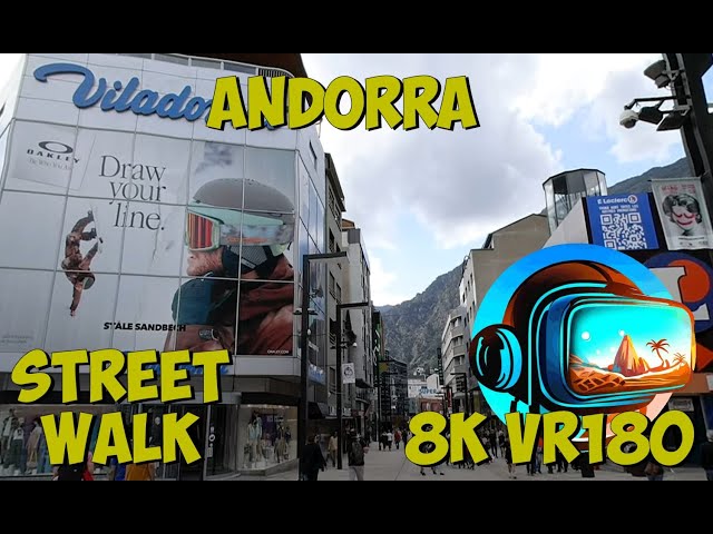 08 Andorra la Vella Meritxell Avenue Duty Free 8K 4K VR180 3D Travel