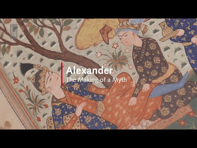 Alexander the Great: The Making of a Myth | Collection in Focus | British Library